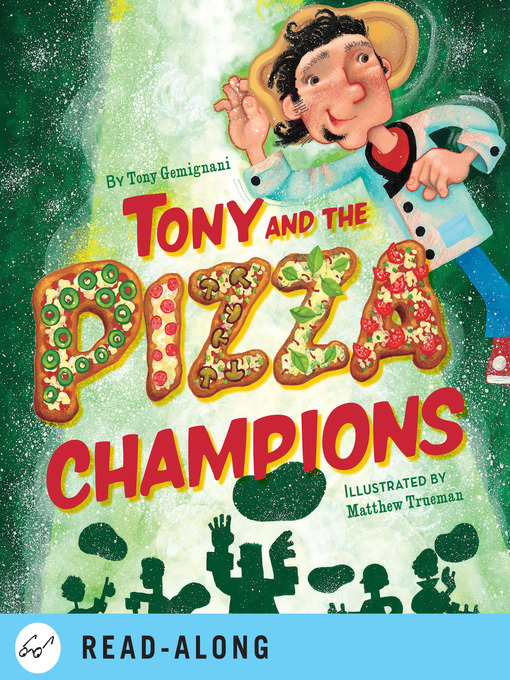 Tony Gemignani创作的Tony and the Pizza Champions作品的详细信息 - 可供借阅